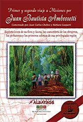 Primer y Segundo Viaje por Misiones de Juan Bautista Ambrosetti